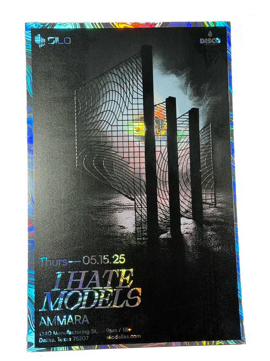 SILO | 05/15/25 | I Hate Models Foil Poster