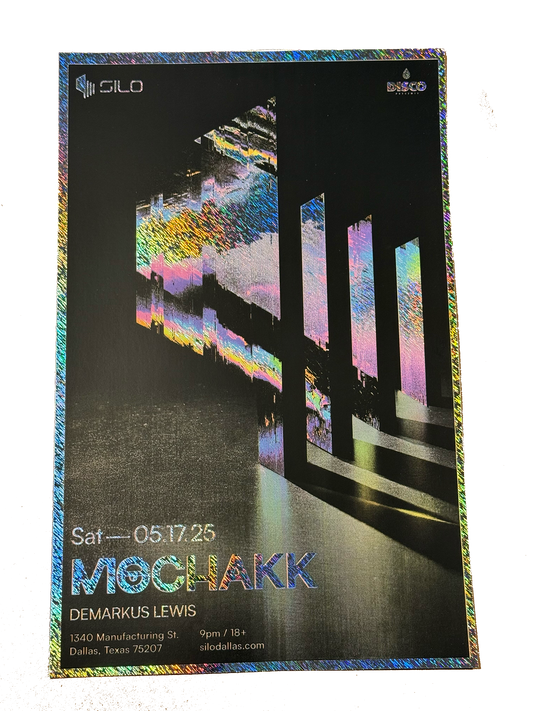 SILO | 05/17/25 | Mochakk Foil Poster