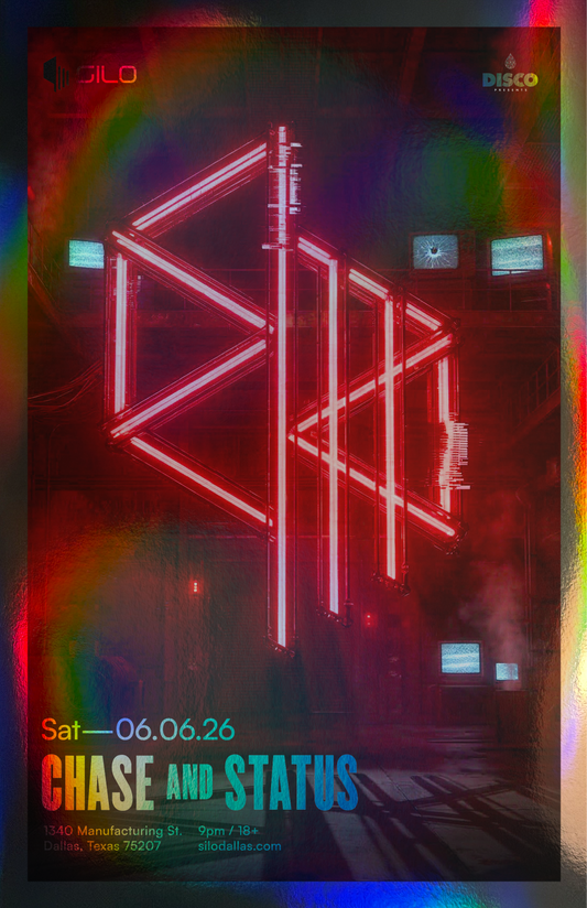 SILO | 6/6/26  | Chase & Status Foil Poster***