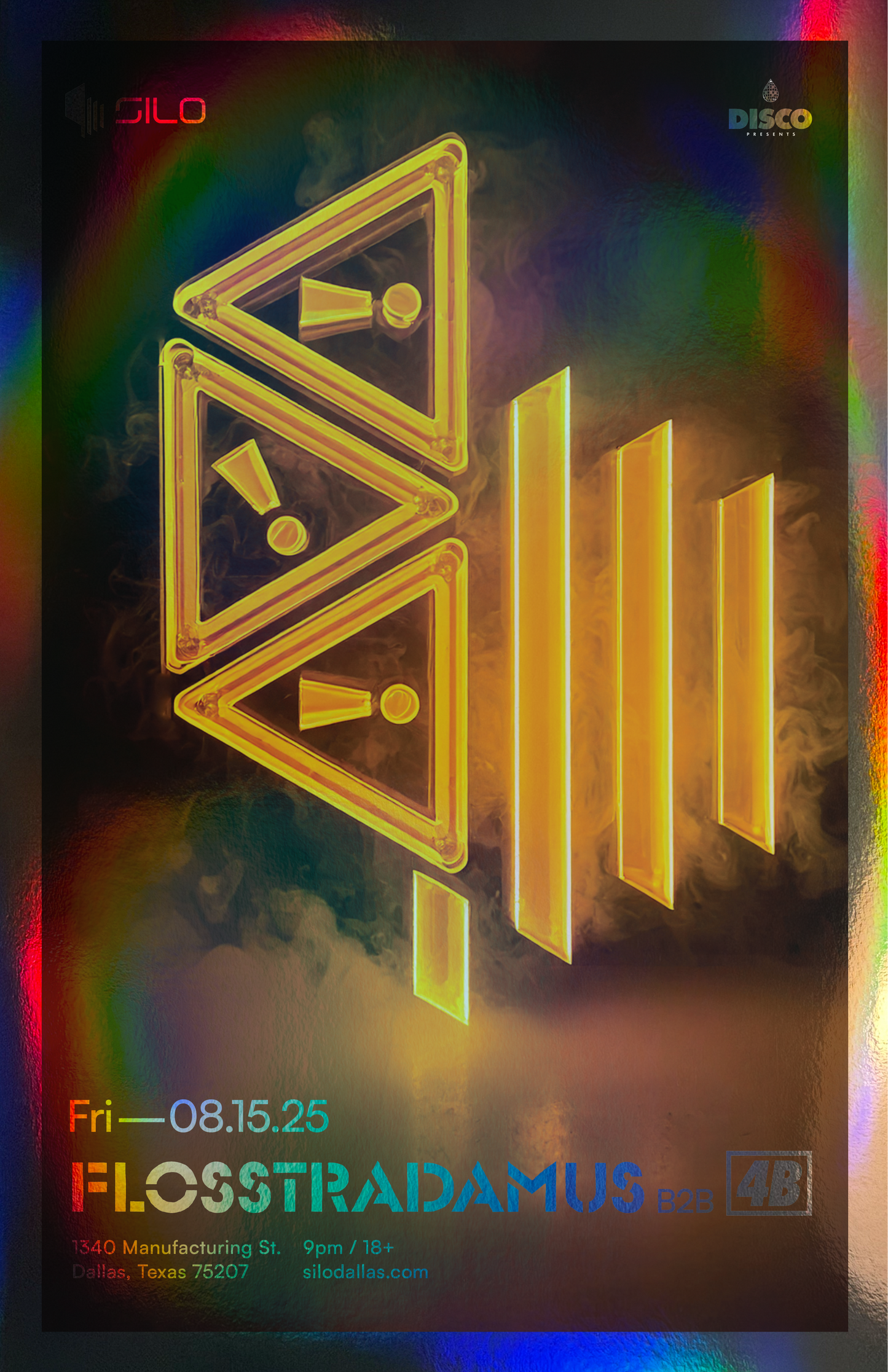 SILO | 08/15/25 | FLOSSTRADAMUS B2B 4B Foil Poster***